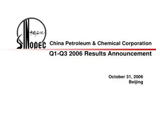 China Petroleum &amp; Chemical Corporation Q1-Q3 2006 Results Announcement