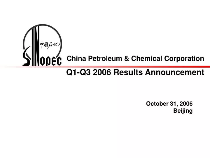 china petroleum chemical corporation q1 q3 2006 results announcement