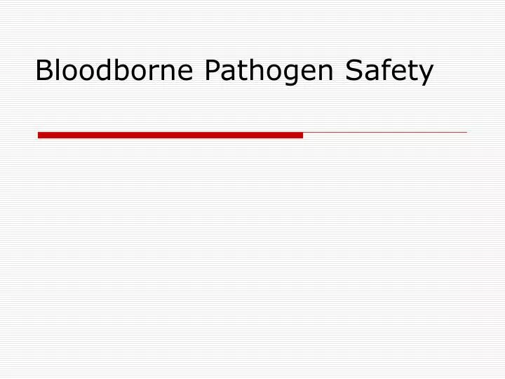 bloodborne pathogen safety