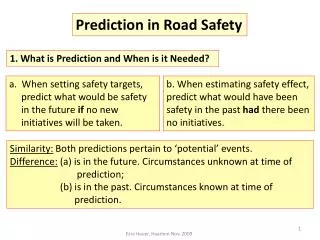 Prediction in Road Safety