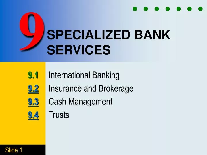 specialized bank services