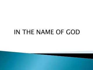 IN THE NAME OF GOD