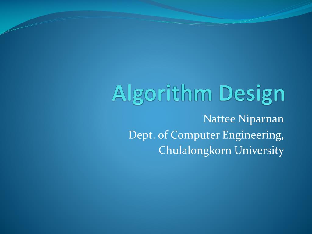 PPT - Algorithm Design PowerPoint Presentation, free download - ID:5853315
