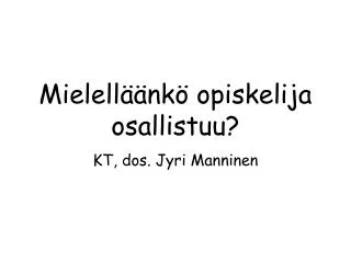 mielell nk opiskelija osallistuu