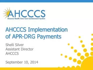 AHCCCS Implementation of APR-DRG Payments