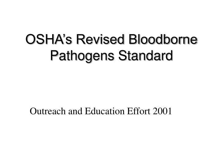 osha s revised bloodborne pathogens standard
