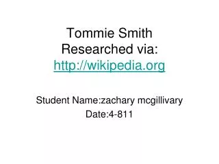 Tommie Smith Researched via: wikipedia