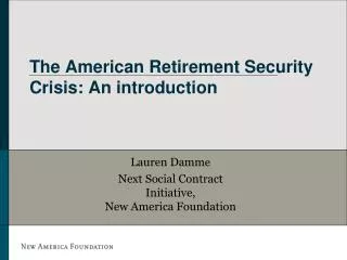 The American Retirement Security Crisis: An introduction