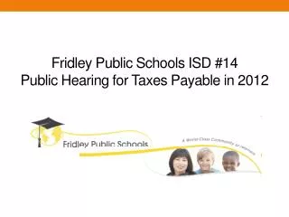 Fridley Public Schools ISD #14 Public Hearing for Taxes Payable in 2012