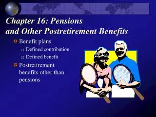 Chapter 16: Pensions and Other Postretirement Benefits