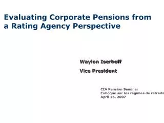 Evaluating Corporate Pensions from a Rating Agency Perspective