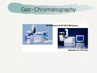 gas chromatography