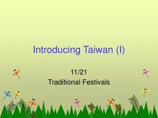 Introducing Taiwan (I)