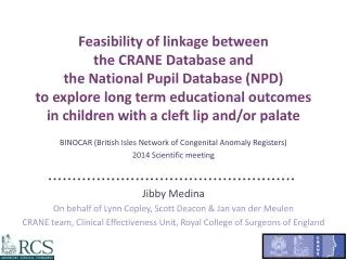 BINOCAR (British Isles Network of Congenital Anomaly Registers) 2014 Scientific meeting