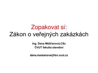 zopakovat si z kon o ve ejn ch zak zk ch