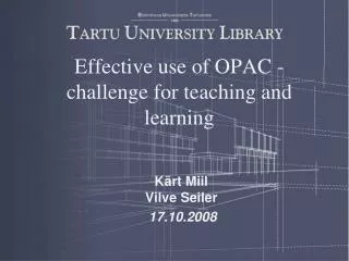 Effective use of OPAC - challenge for teaching and learning