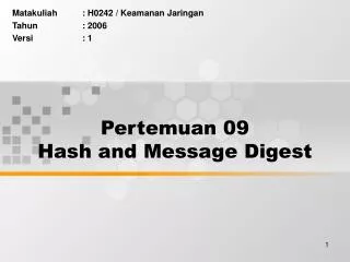 Pertemuan 09 Hash and Message Digest