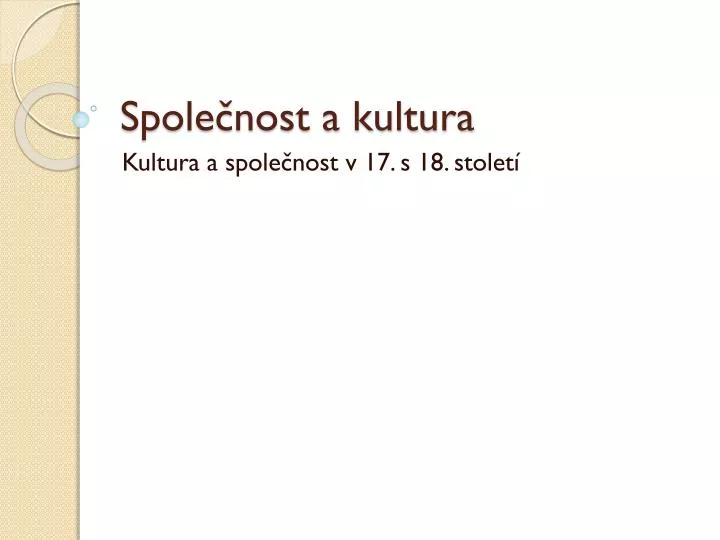 spole nost a kultura