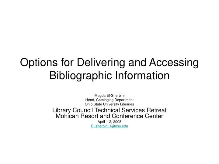 options for delivering and accessing bibliographic information