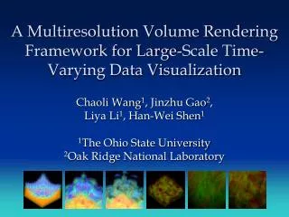 A Multiresolution Volume Rendering Framework for Large-Scale Time-Varying Data Visualization
