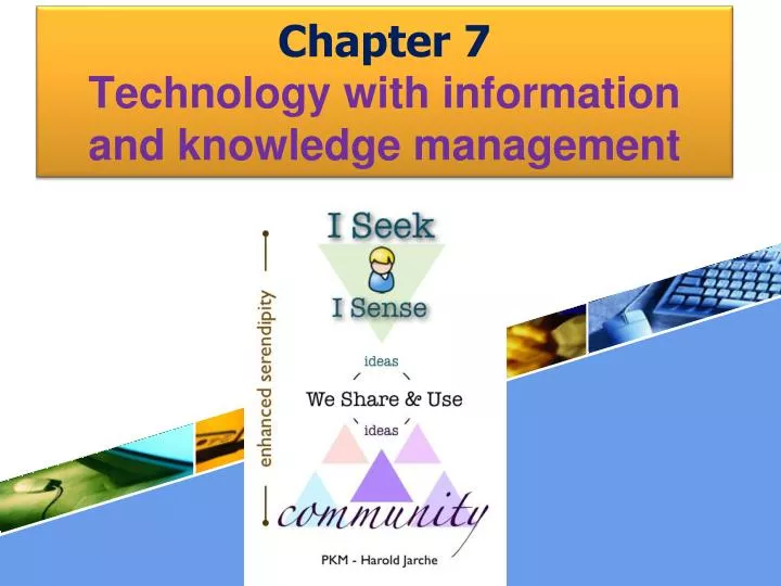 chapter 7 technology with information and knowledge management