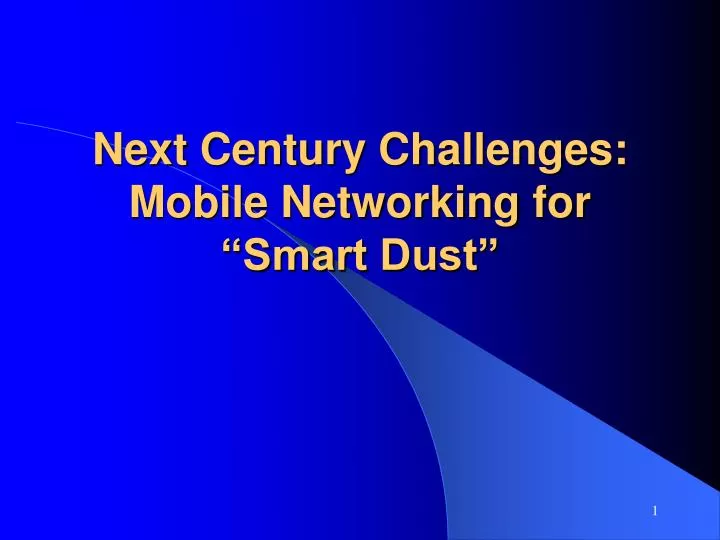 next century challenges mobile networking for smart dust