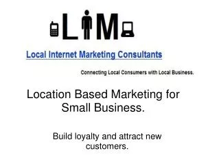 Location Based Marketing for Small Business.