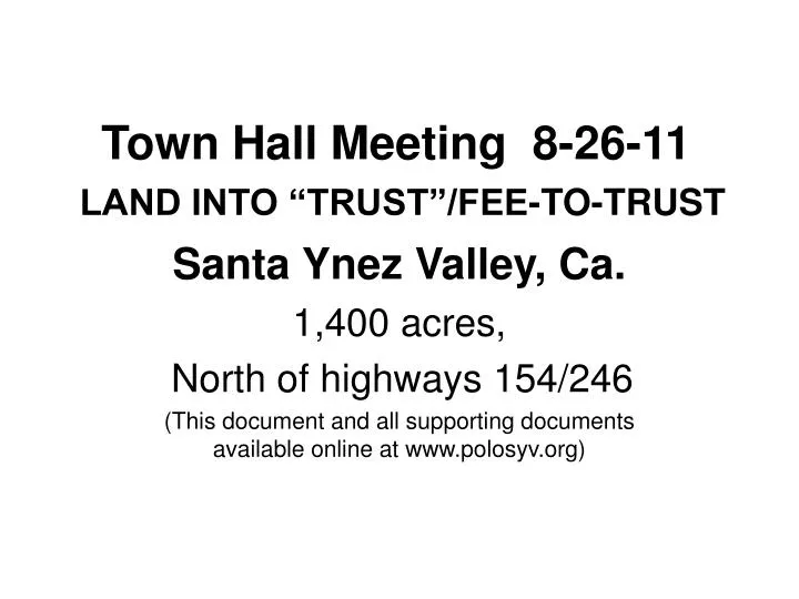town hall meeting 8 26 11 land into trust fee to trust