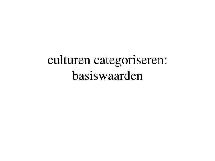 culturen categoriseren basiswaarden