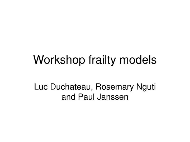 workshop frailty models