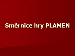 sm rnice hry plamen