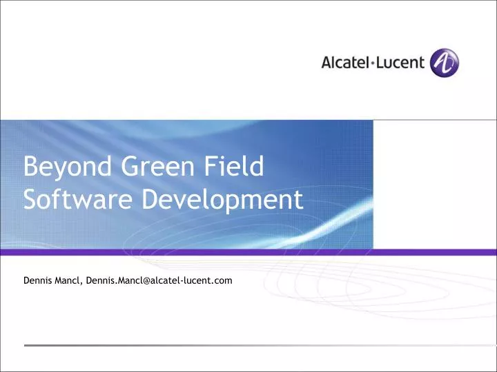 beyond green field software development