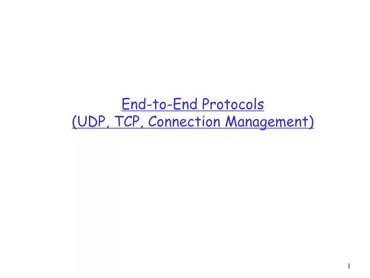 end to end protocols udp tcp connection management