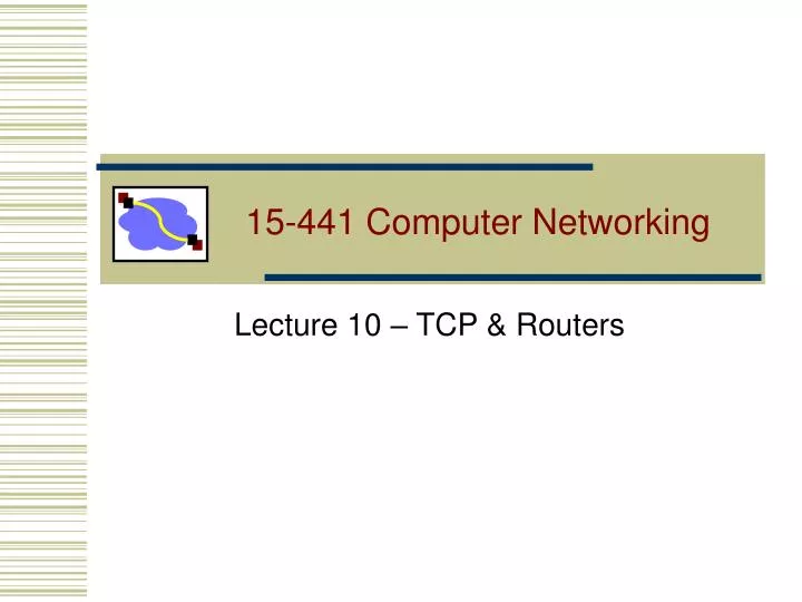 15 441 computer networking