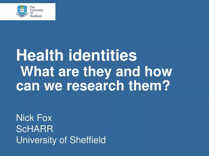 health identities what are they and how can we research them