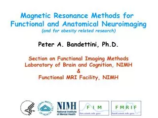 Magnetic Resonance Methods for Functional and Anatomical Neuroimaging
