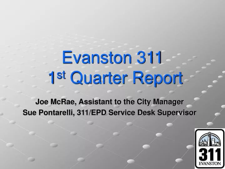 evanston 311 1 st quarter report