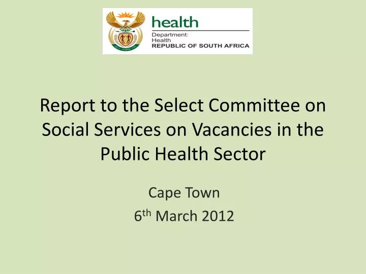 report to the select committee on social services on vacancies in the public health sector