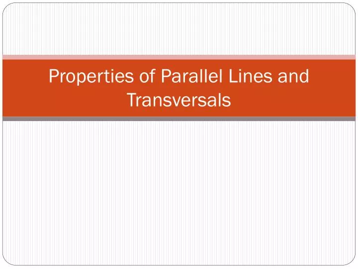 properties of parallel lines and transversals