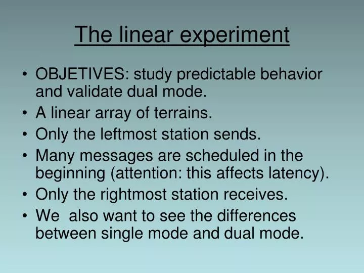 the linear experiment