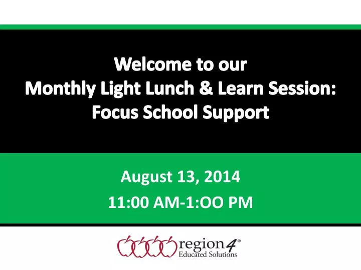 welcome to our monthly light lunch learn session focus school support