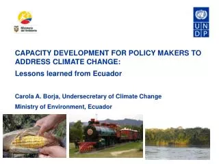 CAPACITY DEVELOPMENT FOR POLICY MAKERS TO ADDRESS CLIMATE CHANGE: Lessons learned from Ecuador