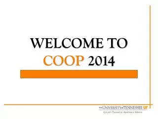 WELCOME TO COOP 2014