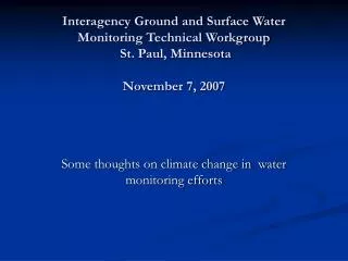 Some thoughts on climate change in water monitoring efforts