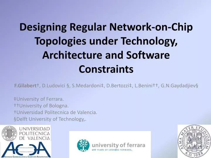 designing regular network on chip topologies under technology architecture and software constraints