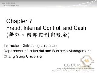 Chapter 7 Fraud, Internal Control, and Cash ( ?????????? )