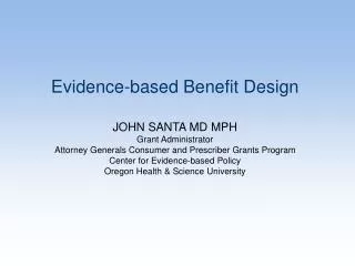 Evidence-based Benefit Design