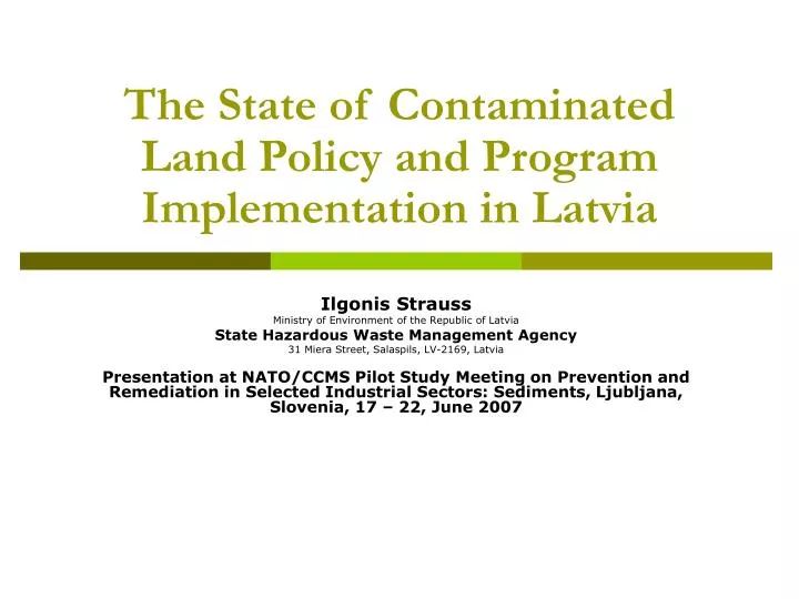 the state of contaminated land policy and program implementation in latvia