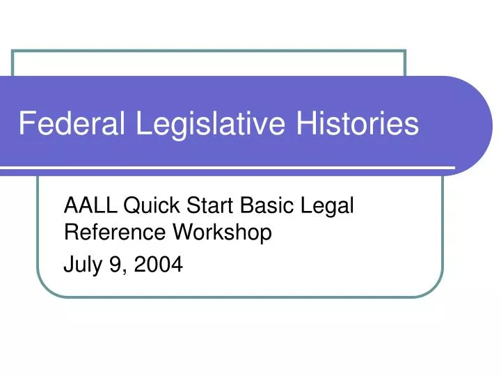 federal legislative histories