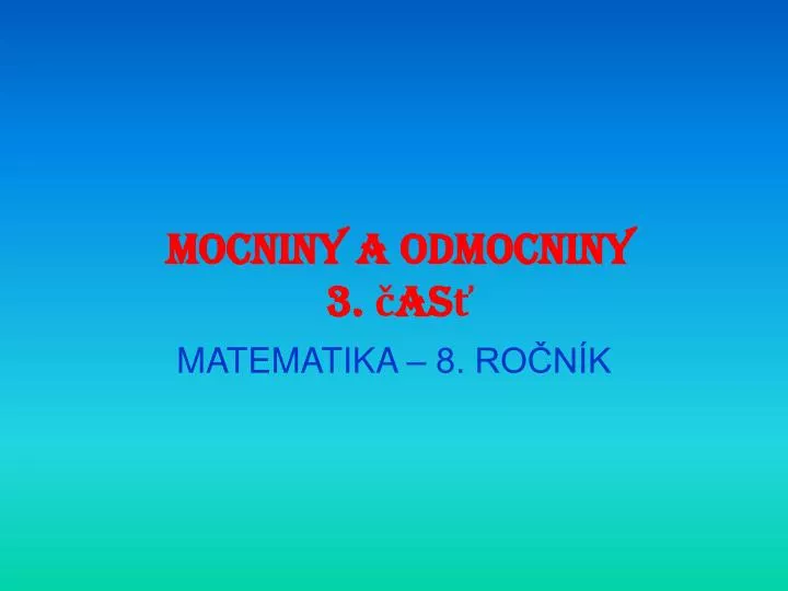 mocniny a odmocniny 3 as